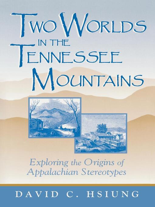 Title details for Two Worlds in the Tennessee Mountains by David C. Hsiung - Available